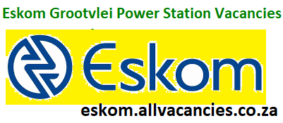 Eskom Grootvlei Power Station Vacancies