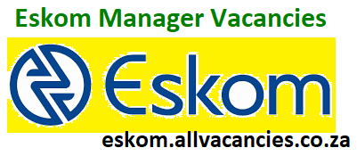 Eskom Manager Vacancies