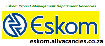Eskom Project Management Department Vacancies