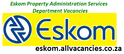 Eskom Property Administration Services Department Vacancies